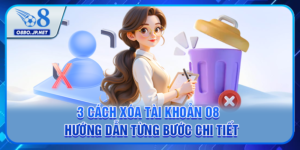3 Cách Xóa Tài Khoản O8 - Hướng Dẫn Từng Bước Chi Tiết